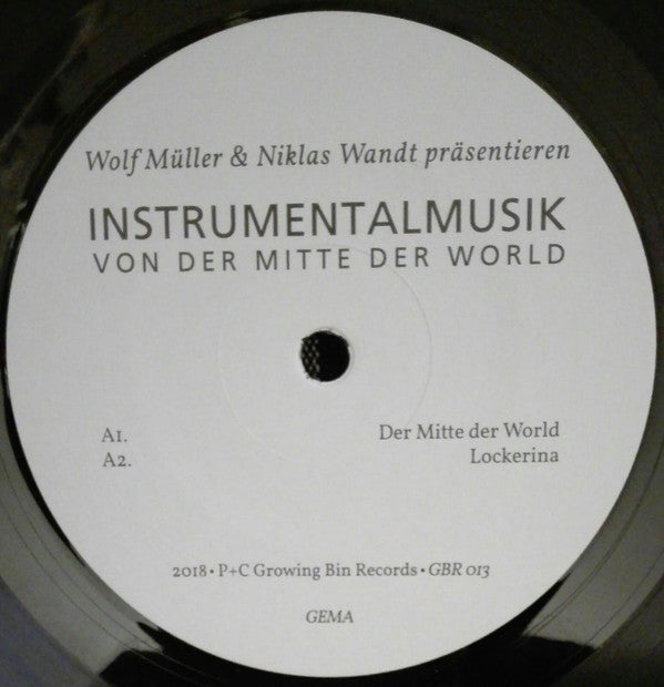 Wolf Müller & Niklas Wandt : Instrumentalmusik Von Der Mitte Der World (2xLP, Album)