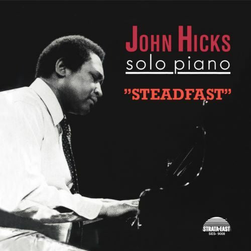 John Hicks : Steadfast (LP, Album, RE)