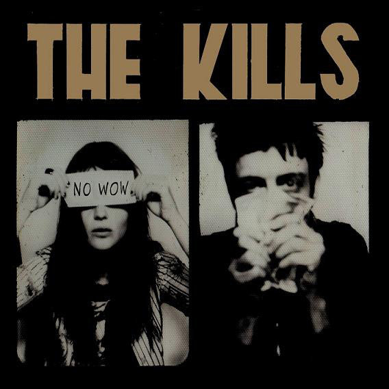 The Kills : No Wow (LP, Album)