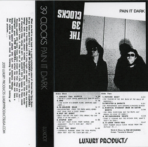 39 Clocks : Pain It Dark (Cass, Album, Ltd, RE, RM)