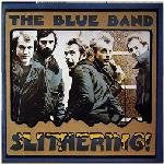 The Blue Band (2) : Slithering (LP, Album)