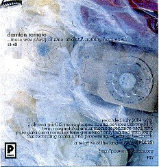 Damion Romero : …There Was Plenty Of Time, And Still, Nothing Happened. (CDr, Mini)