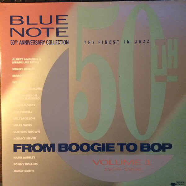 Various : Blue Note 50th Anniversary Collection - Volume 1 "From Boogie To Bop" 1939-1956 (2xLP, Comp, Mono)