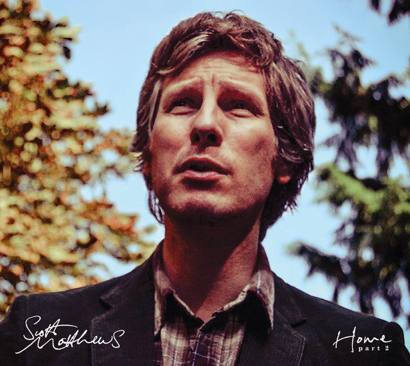 Scott Matthews (2) : Home Part 2 (LP, Album)