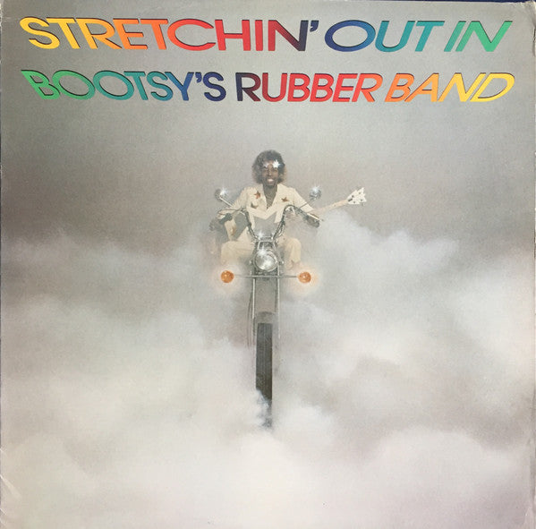 Bootsy's Rubber Band : Stretchin' Out In Bootsy's Rubber Band (LP, Album, Jac)