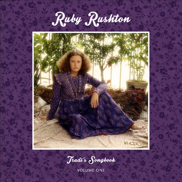 Ruby Rushton : Trudi's Songbook: Volume One  (LP, Album)
