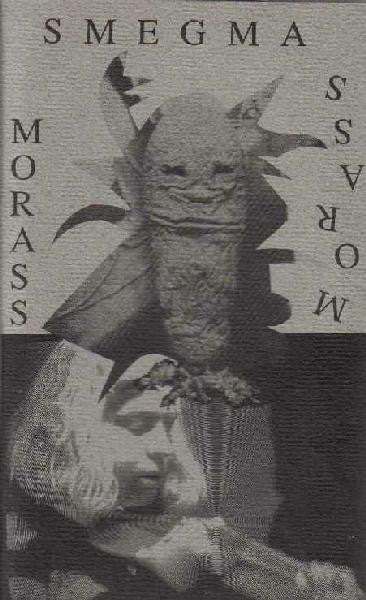 Smegma : Morass (Cass, C60)
