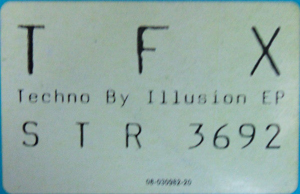 TFX : Techno By Illusion E.P. (12", EP)