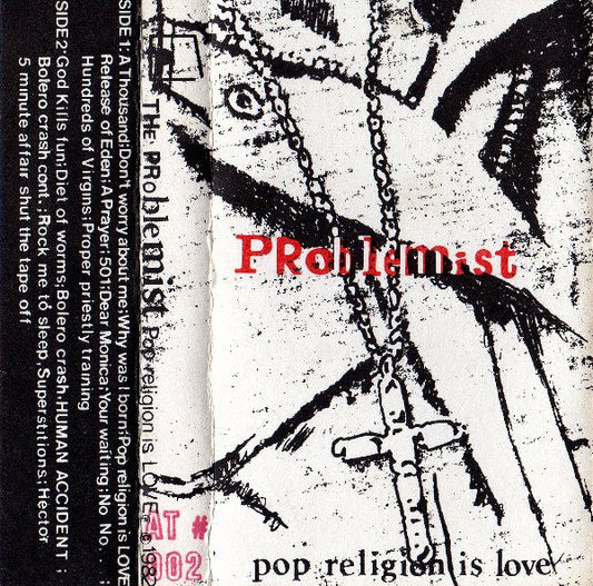 Problemist : Pop Religion Is Love (Cass)