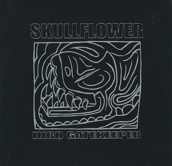 Skullflower : IIIrd Gatekeeper (CD, Album, RE, RM)