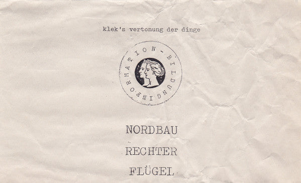 Klek's Vertonung Der Dinge : Nordbau Rechter Flügel (Cass, Album, Ltd, C60)