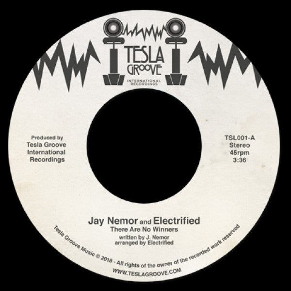 Jay Nemor And Electrified (4) : There Are No Winners (7")