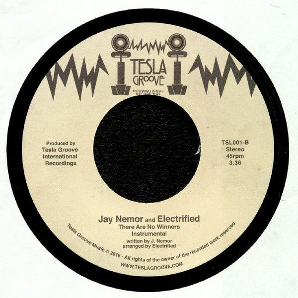 Jay Nemor And Electrified (4) : There Are No Winners (7")