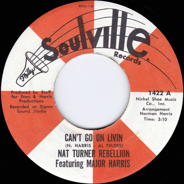 Nat Turner Rebellion Featuring Major Harris : Can't Go On Livin / Laugh To Keep From Crying (7")