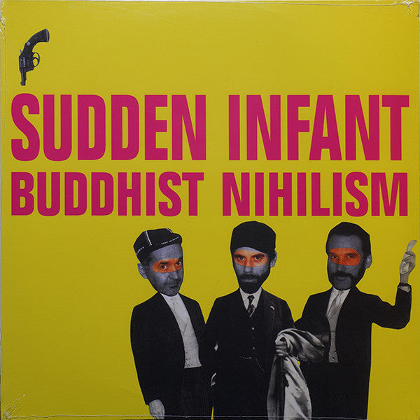 Sudden Infant : Buddhist Nihilism (LP, Album)