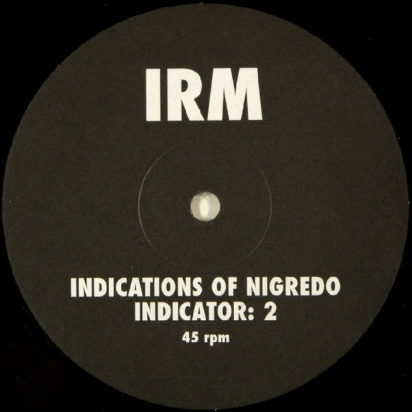 IRM : Indications Of Nigredo (12", Ltd)