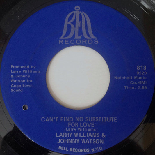 Larry Williams & Johnny Watson : Can't Find No Substitute For Love  (7")