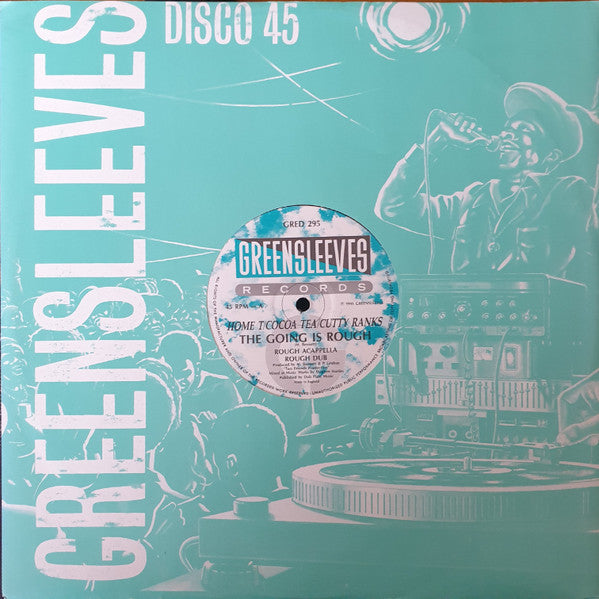Home T / Cocoa Tea / Cutty Ranks : The Going Is Rough (12")