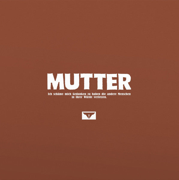 Mutter : Ich Schäme Mich Gedanken Zu Haben Die Andere Menschen In Ihrer Würde Verletzen. (LP, Album, RE, RM)