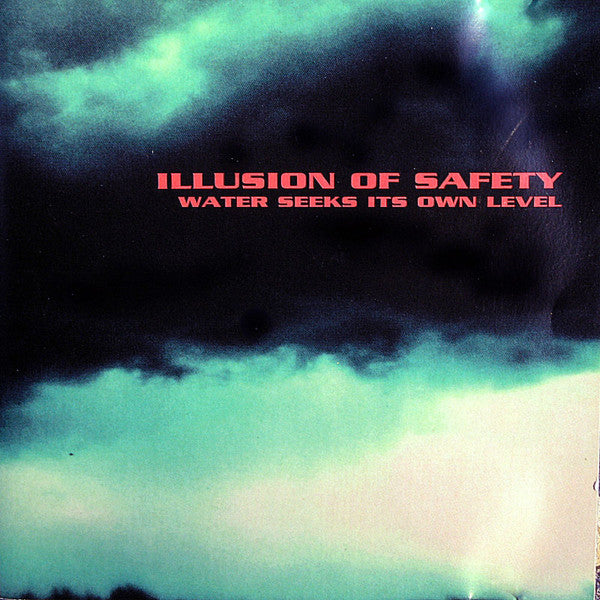 Illusion Of Safety : Water Seeks Its Own Level (CD, Album)