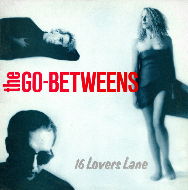 The Go-Betweens : 16 Lovers Lane (LP, Album)