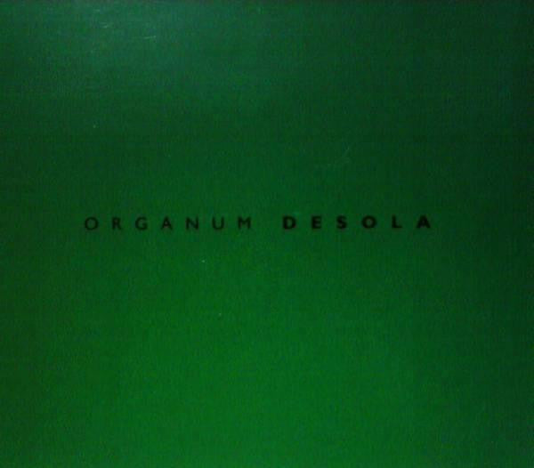 Organum : Desola (CD, Mini, EP, Ltd)