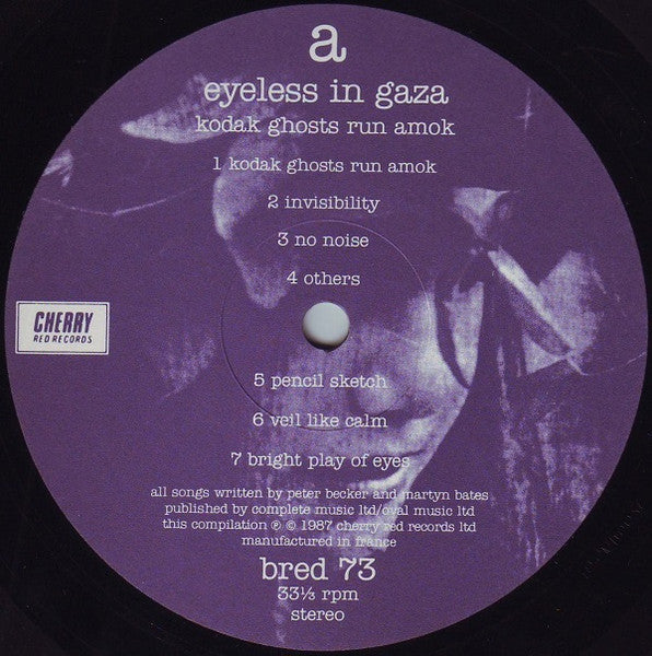 Eyeless In Gaza : Kodak Ghosts Run Amok (Chronological Singles Etc 1980-1986) (LP, Comp)