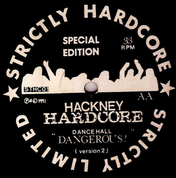 Hackney Hardcore : Dance Hall Dangerous! (12", Ltd, S/Edition)
