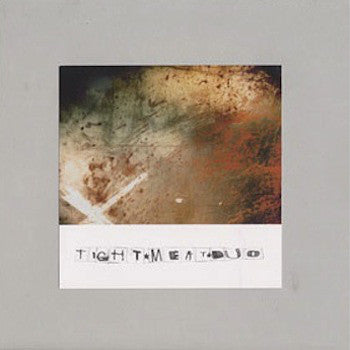 Tight Meat Duo : Tight Meat Duo (Lathe, 8", Shape, Ltd, Num, Cle)