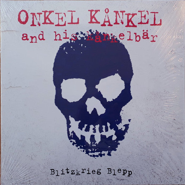 Onkel Kånkel And His Kånkelbär : Blitzkrieg Blepp (2xLP, Bla)