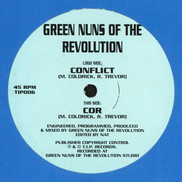 Green Nuns Of The Revolution : Conflict / Cor (12")