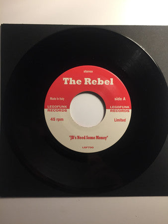 The Rebel (9) / PCJ Project : JB's Need Some Money / Hot Groove (Lego Re- Edit) (7", Ltd)