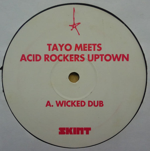 Tayo Meets Acid Rockers Uptown : Wicked Dub / Prophet Dub (12")