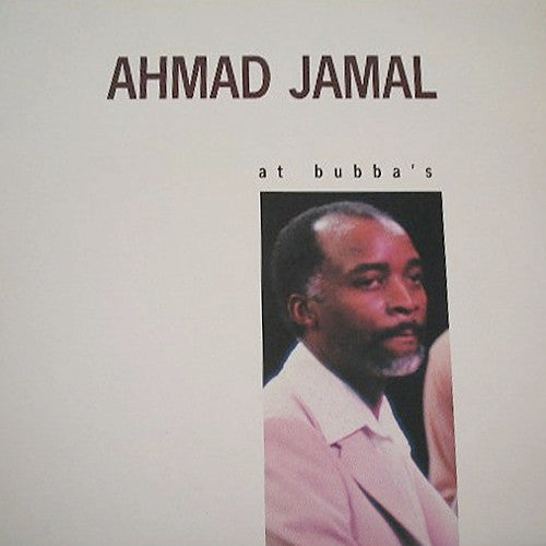 Ahmad Jamal : At Bubba's (LP, Album, RE)