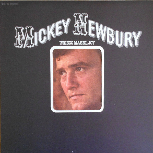 Mickey Newbury : 'Frisco Mabel Joy (LP, Album)