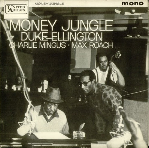 Duke Ellington • Charlie Mingus* • Max Roach : Money Jungle (LP, Album, Mono)