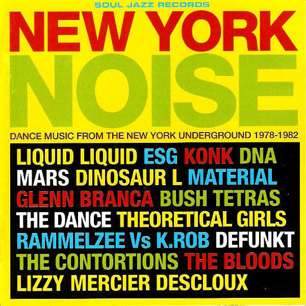 Various : New York Noise (Dance Music From The New York Underground 1978-1982) (CD, Comp)