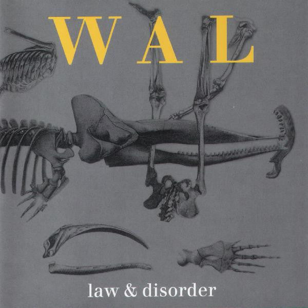 WAL : Law & Disorder (CD)