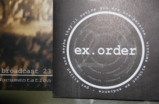 Ex.Order : Broadcast 23 (LP, Album, Ltd + CDr, EP, Ltd)