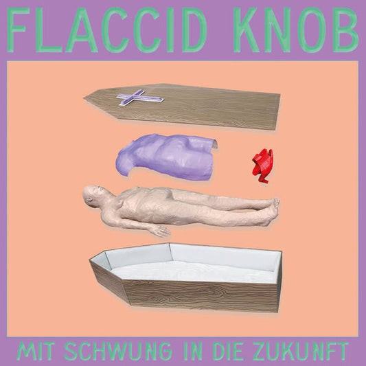 Flaccid Knob : Mit Schwung In Die Zukunft (LP, Album)