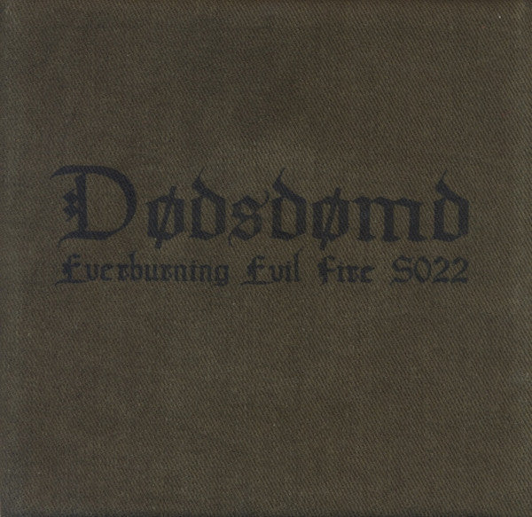 Dødsdømd : Ever-Burning Evil Fire (7", Ltd, Num, Gre)