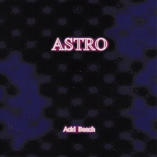 Astro : Acid Beach (CDr, Album)
