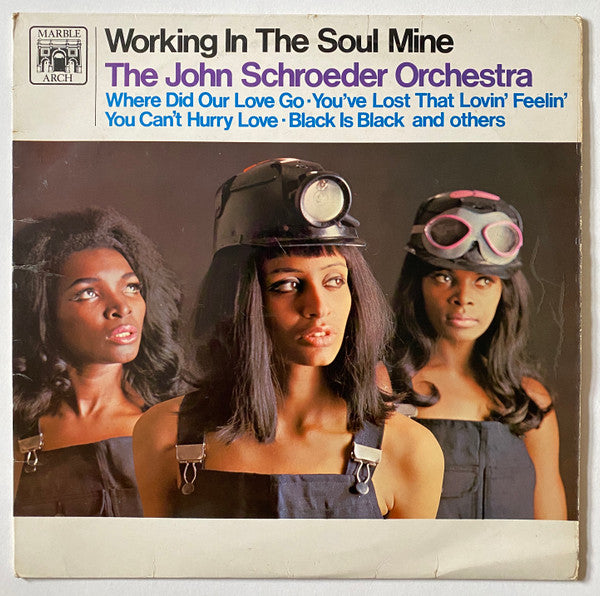 John Schroeder And Orchestra* : Working In The Soul Mine (LP)
