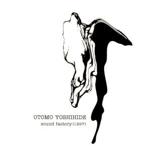 Otomo Yoshihide : Sound Factory (1997) (LP, Album)