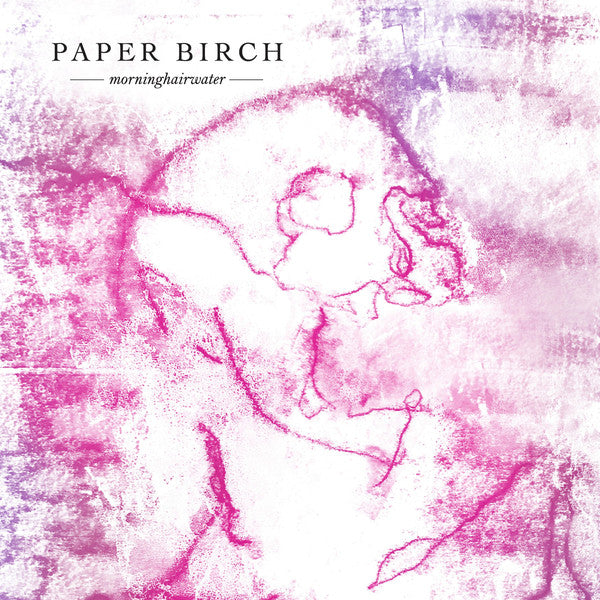 Paper Birch : Morninghairwater (LP, Ltd, Pur)