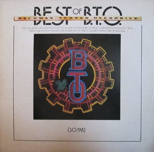 Bachman-Turner Overdrive : Best Of B.T.O. (So Far) (LP, Comp)