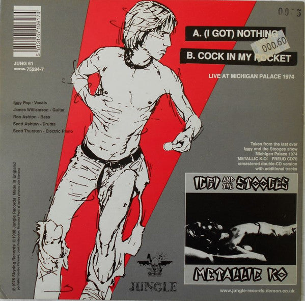 Iggy And The Stooges* : (I Got) Nothing (Last Ever Live Show) (7", Single, Ltd, Num, RM, Cle)
