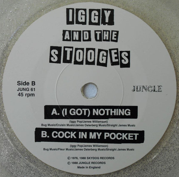 Iggy And The Stooges* : (I Got) Nothing (Last Ever Live Show) (7", Single, Ltd, Num, RM, Cle)