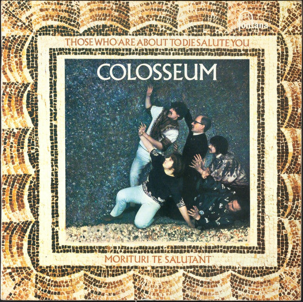 Colosseum : Those Who Are About To Die Salute You (LP, Album, B3 )