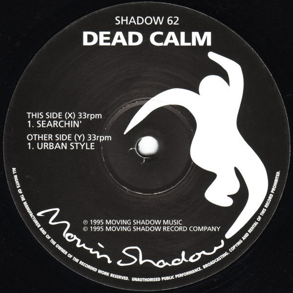 Dead Calm : Searchin' / Urban Style (12")